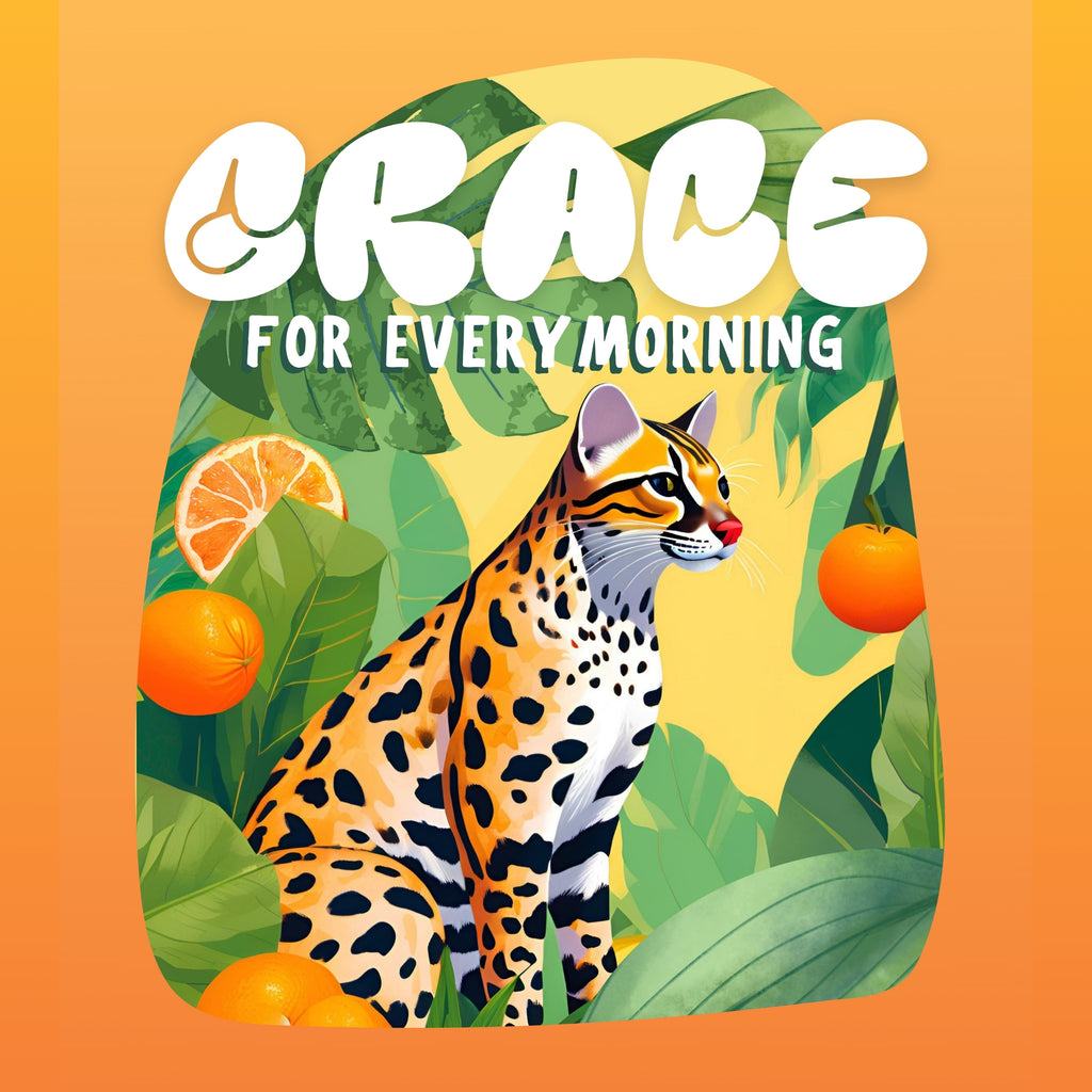 GRACE FOR EVERY MORNING - Medium Light Roast
